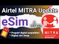 Airtel Mitra activation eSIM option 2023 | Airtel Mitra app new update 2023 | eSim option