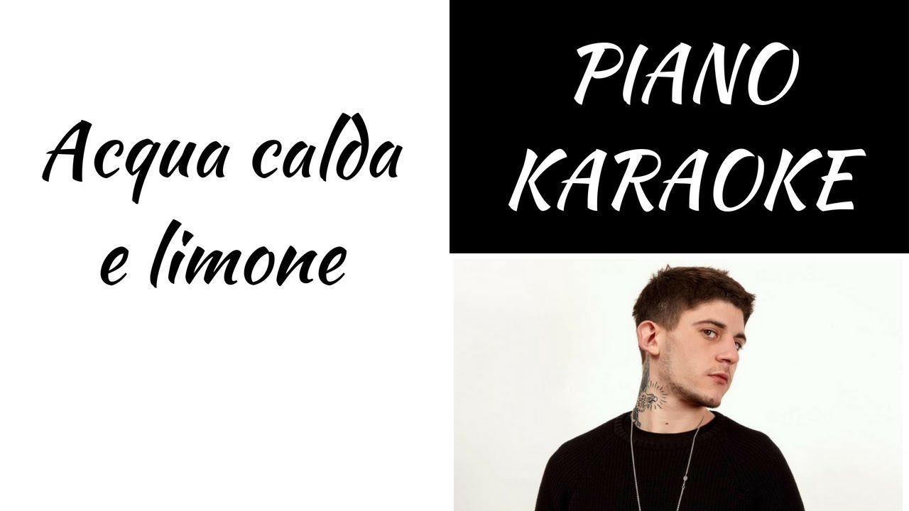 Acqua calda e limone - Rkomi feat. Ernia - piano KARAOKE