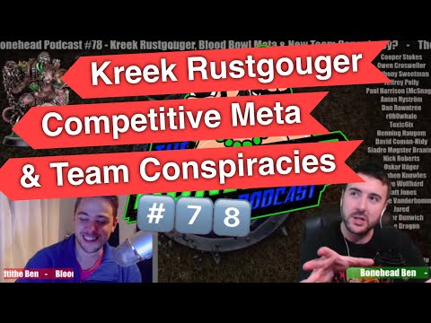 The Bonehead Podcast #78 - Kreek Rustgouger, Competitive Meta, Team Conspiracies!