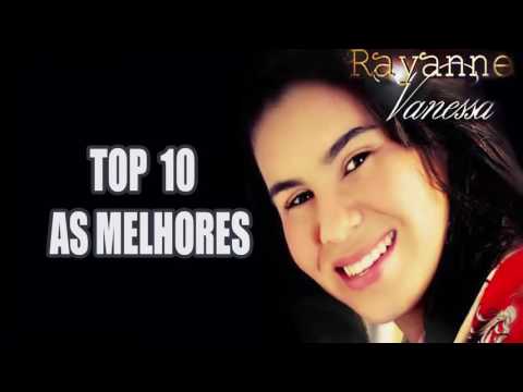 os 10 melhores hinos da cantora Rayanne Vanessa