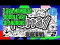 CARA MEMBUAT TULISAN DOODLE ART DI ANDROID | TUTORIAL PIXELLAB CARA MEMBUAT TULISAN DOODLE ART DI ANDROID | TUTORIAL PIXELLAB