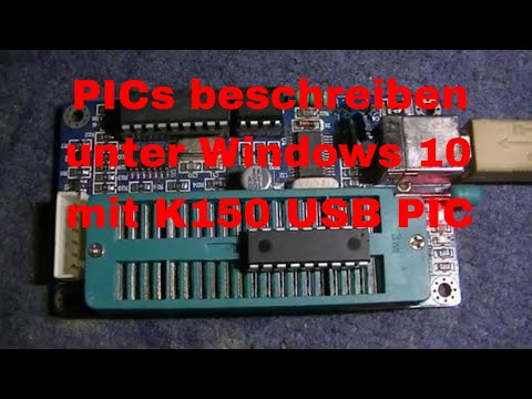 K150 USB PIC Programmiergerät auf Windows 10 Installieren und Verwenden - eflose #1055