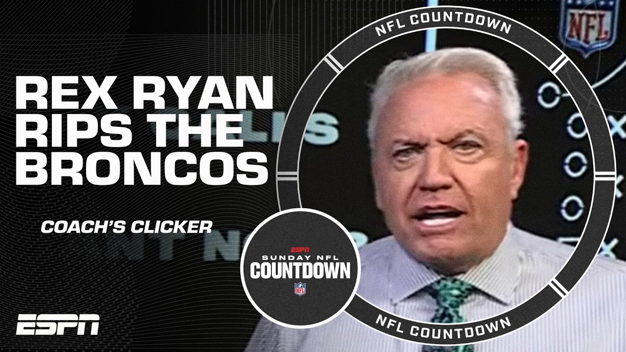 Coach's Clicker 🖱️ Rex Ryan SOUNDS OFF on Sean Payton and the Denver Broncos 🧐 | NFL Countdown