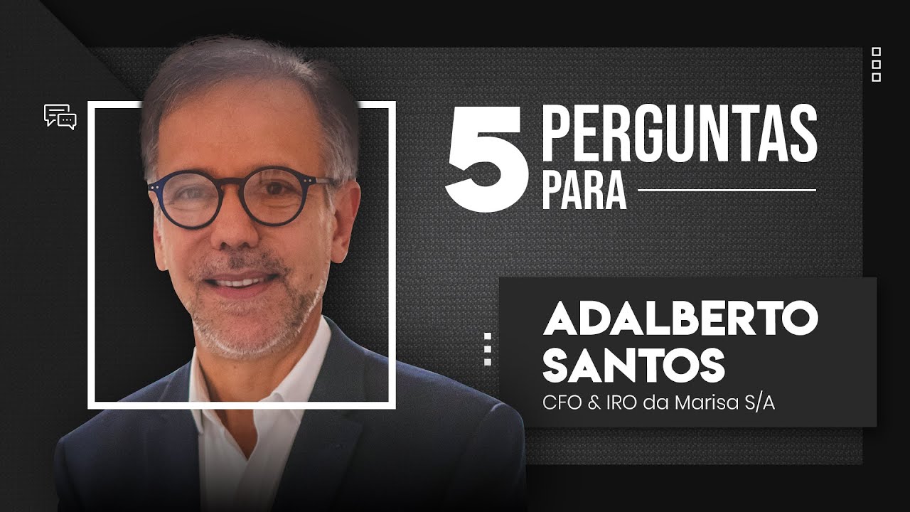 5 perguntas para: Adalberto Santos, CFO das Lojas Marisa