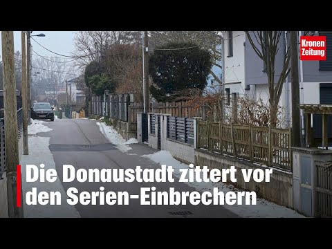 The Danube city trembles before the serial burglars | krone.tv NEWS