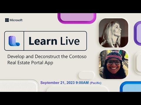 Learn Live - Develop and Deconstruct the Contoso Real Estate Portal App