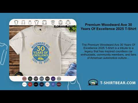 Premium Woodward Ave 30 Years Of Excellence 2025 T-Shirt