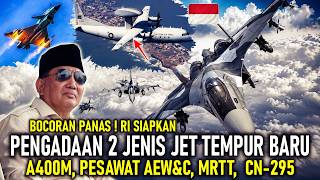 Download lagu BOCORAN PANAS ! RI SIAPKAN PENGADAAN 2 JENIS JET TEMPUR BARU, A400M, PESAWAT AEWC, MRTT - CN295 mp3