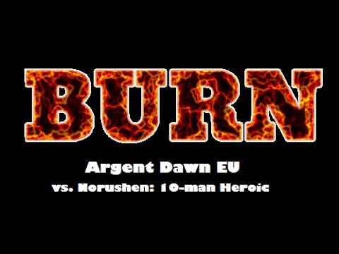 BURN vs Norushen 10 man Heroic