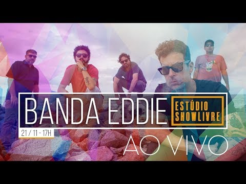 Banda Eddie no Estúdio Showlivre - Apresentação completa