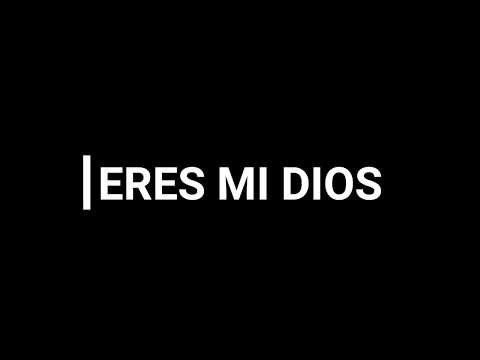 Tu Eres Mi Dios - Alejandro del Bosque