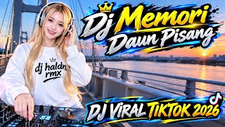 Download lagu DJ MEMORI DAUN PISANG REMIX DANGDUT VIRAL TIKTOK TERBARU 2026 FULL BASS mp3