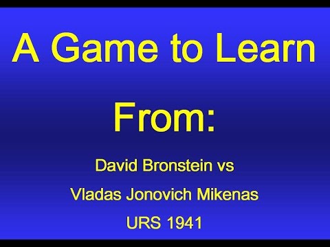 David Bronstein vs Vladas Jonovich Mikenas - URS 1941