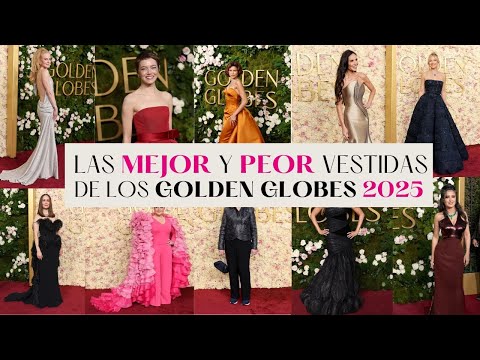 THE BEST AND WORST DRESSED AT THE 2025 GOLDEN GLOBES