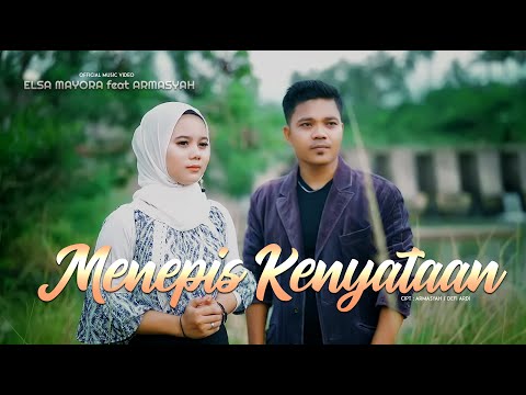 Armansyah feat Elsa Mayora #Menepis Kenyataan (Official Music Video)