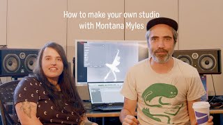How to make your own studio with Patrick Watson and Montana Myles - Part 1