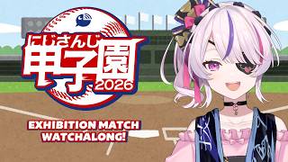 【#にじ甲2026 】EXHIBITION MATCHES!! NIJISANJI EN KOSHIEN WATCHALONG!⚾ 【NIJISANJI EN | Maria Marionette】