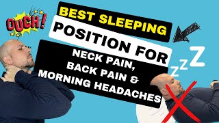 BEST Sleeping Position for Back PAIN, Neck PAIN, and Morning HEADACHE RELIEF Dr. Matthew Posa Milton
