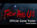 Gameplay video of Them and Us  All Platforms