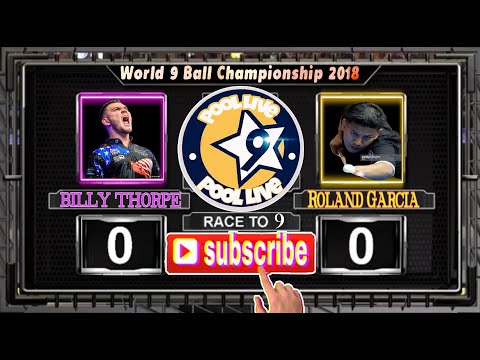 【Pool Live】World 9 Ball Championship  2018 -Roland Garcia vs Billy Thorpe (RACE 9)