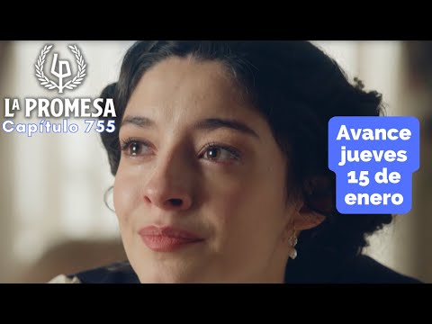 LA PROMESA Avance Capítulo 755 jueves 15 de enero La última oportunidad de ÁNGELA #lapromesa