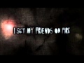 I Set My Friends on Fire - Midwife Toad (NEW SONG ...