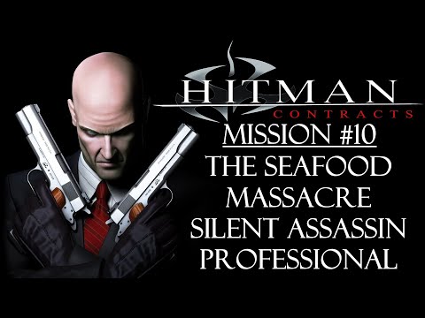Hitman: Contracts - Mission #10 - The Seafood Massacre - Professional - Silent Assassin