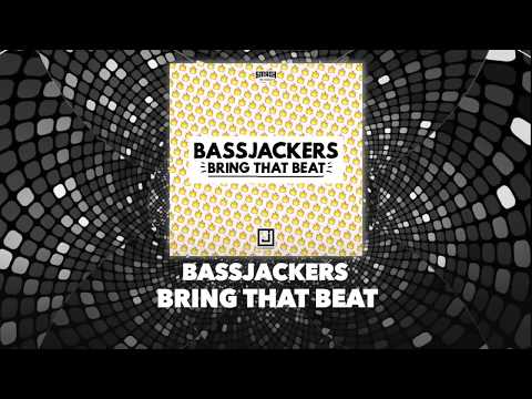 Bassjackers - Bring That Beat
