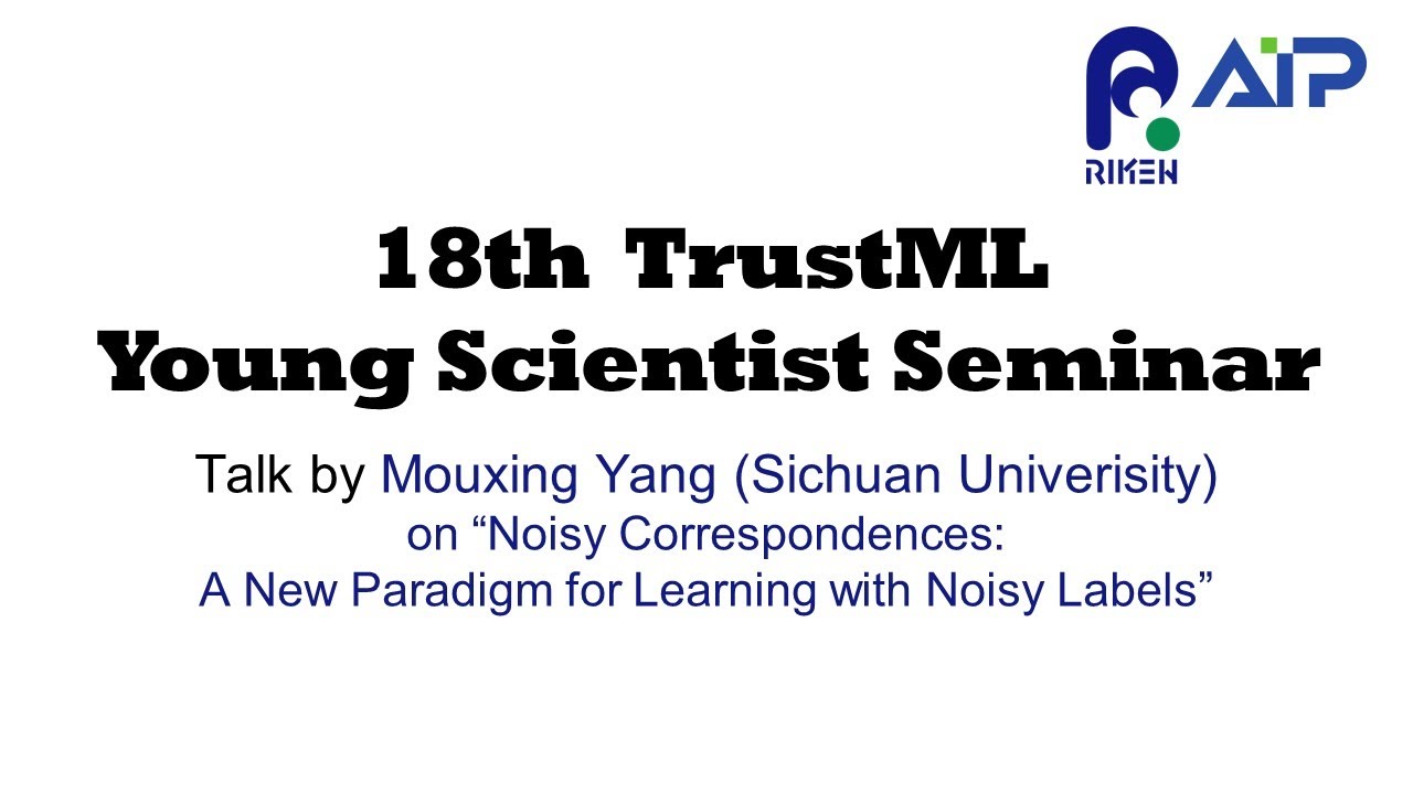 TrustML Young Scientist Seminar #18 20220620 thumbnails