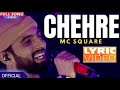 Chehre Official lyrics Video ll @Mc SQUARE ll Rap Song ll