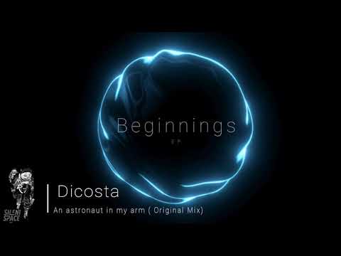 An astronaut in my arm (Original mix) -  Dicosta