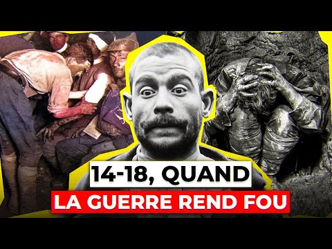 How 1914-1918 drove Soldiers CRAZY?