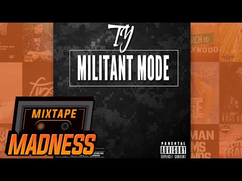TY - Militant Mode | @MixtapeMadness