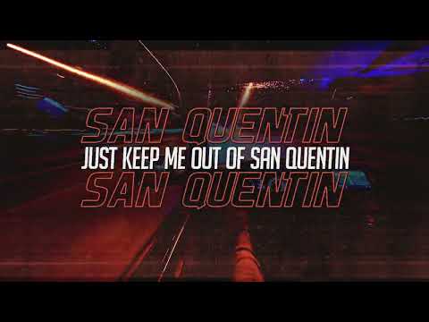 Nickelback - "San Quentin" (Official Lyric Video)