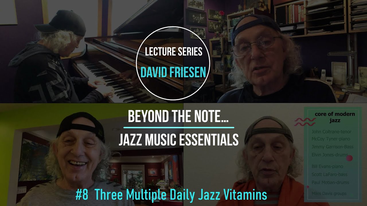 Promo: Lecture #8 of David Friesen jazz music lecture series "BEYOND the NOTE…JAZZ MUSIC ESSENTIALS"