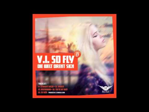 V.I. So Fly - Ich Wär