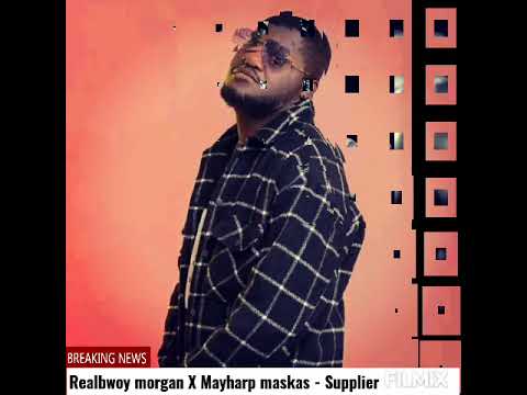 Realbwoy Morgan X Mayharp Maskas _ Supplier