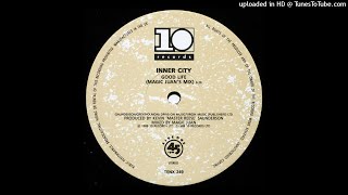 Inner City | Good Life (Magic Juan&#39;s Mix)