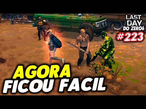 AGORA EXPEDIÇÃO FICOU FACIL - LAST DAY DO ZERO 6 #223