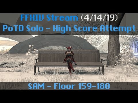 FFXIV Stream (4/14/19) PoTD SAM 159-180 Solo - High Score Attempt - Part 2