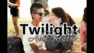 Twilight- Abel Millee.