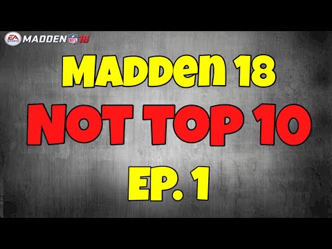 Madden 18 Not Top 10 Plays | Episode #1
