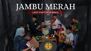 Download lagu LAGU PANTUN GOMBAL 'JAMBU MERAH' | LEBAH BEGANTONG mp3