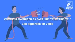Comment maîtriser sa facture d'électricité ? - Les appareils en veille