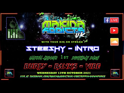 MC's BURTY - BANKS - VIBE - DJS STEESHY B2B INTRO - 3 WAY MIC SESSION - MAKINA ADDICTS UK LIVE