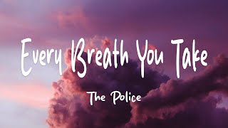 Download lagu The Police - Every Breath You Take (Lyrics) mp3