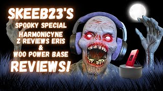 Harmonicdyne Eris & WOO Mini Power Base Reviews!!  Spooky Halloween Special!