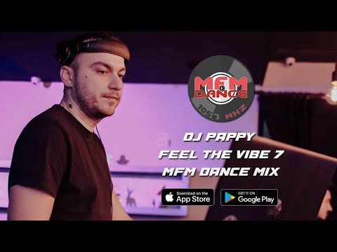 DJ Pappy  -  Feel The Vibe 7 @  MFM Dance MIX
