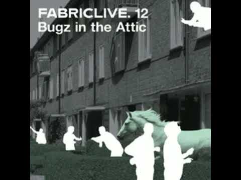 Bugz in the Attic | FabricLive | 12 | 2003