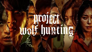 Project Wolf Hunting (2022) Video